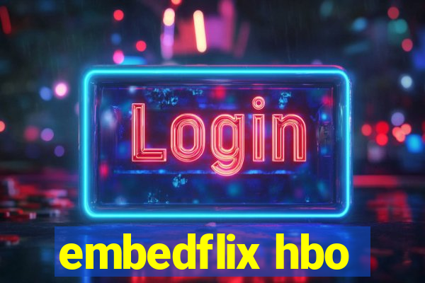 embedflix hbo